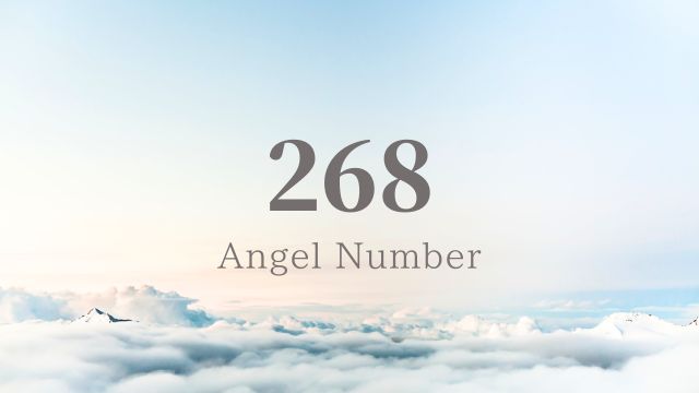 エンジェルナンバー 268の意味とメッセージ